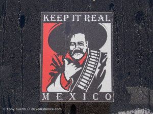 Keep it real, Mexico
